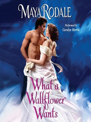 cover image of What a Wallflower Wants